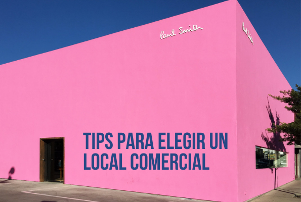 Tips para elegir un local comercial