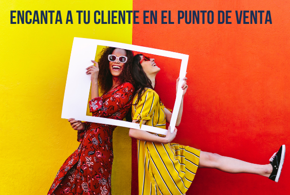 encanta a tu cliente en punto de venta